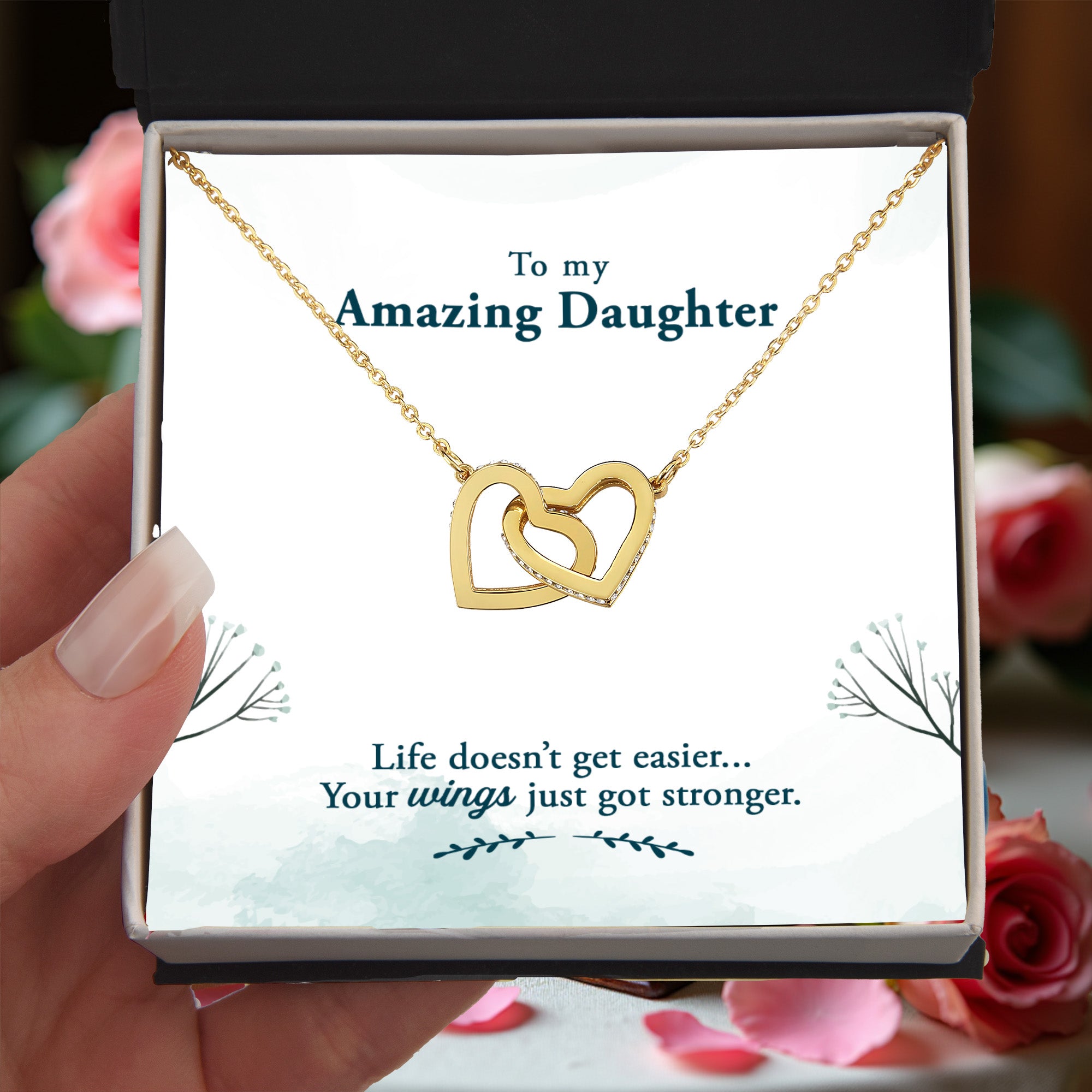 Amazing Daughter Life Doesn’t Get Easier, You Get Stronger Interlocking Hearts Necklace