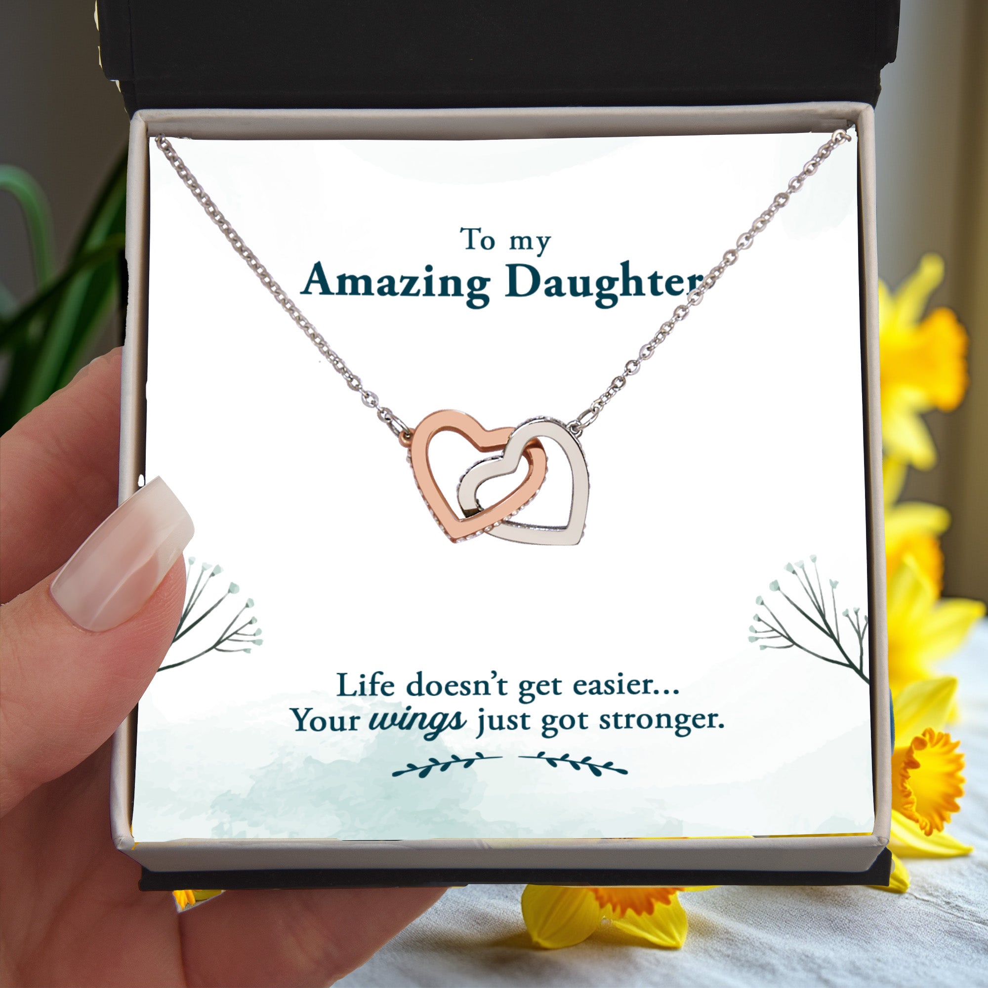 Amazing Daughter Life Doesn’t Get Easier, You Get Stronger Interlocking Hearts Necklace