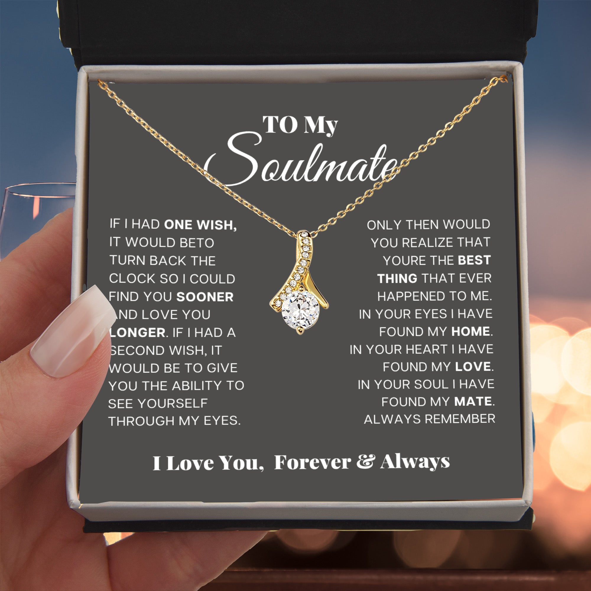 To my soulmate, in your eyes I have found my home
