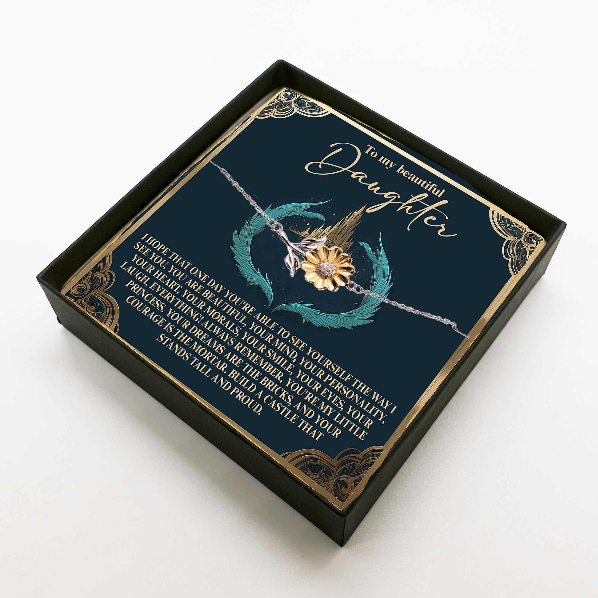 To My Beautiful Daughter – Build a Castle That Stands Tall and Proud – Fairytale-Inspired Sunflower Bracelet Gift