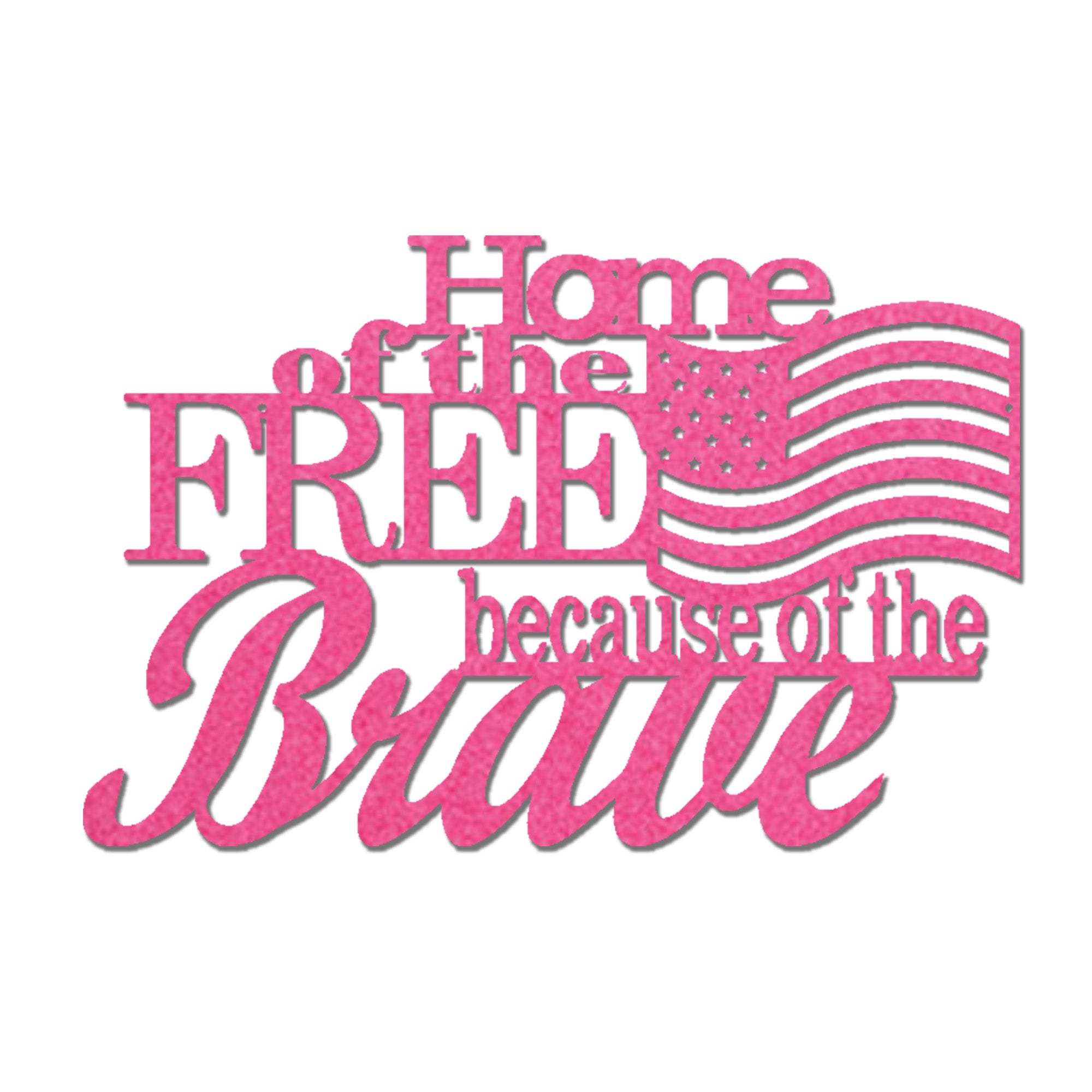 Home of the Free Because of the Brave Metal Wall Art – Patriotic American Flag Decor – Military Veteran Tribute Sign