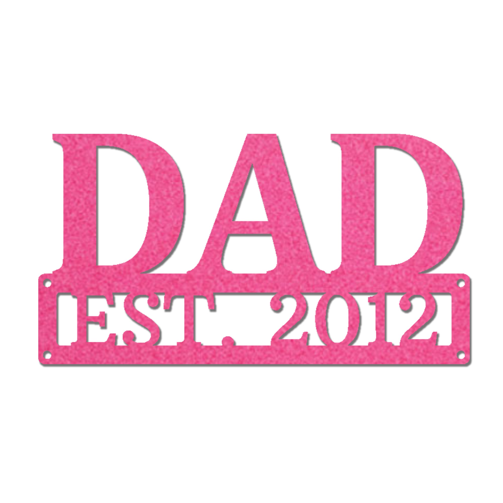 Dad Est. Year Metal Wall Art – Personalized Dad Established Date Sign – Father’s Day Gift – Custom Family Decor