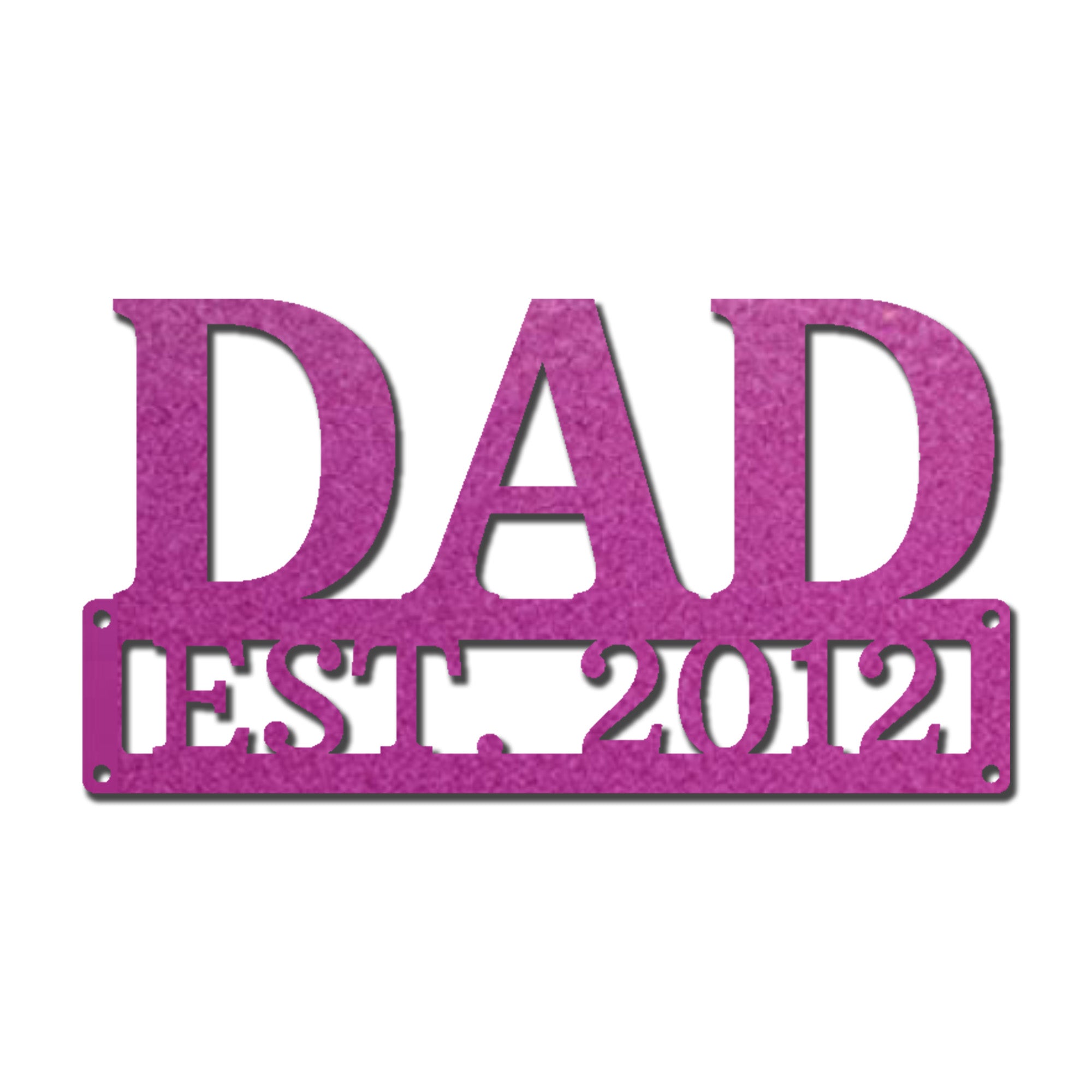 Dad Est. Year Metal Wall Art – Personalized Dad Established Date Sign – Father’s Day Gift – Custom Family Decor