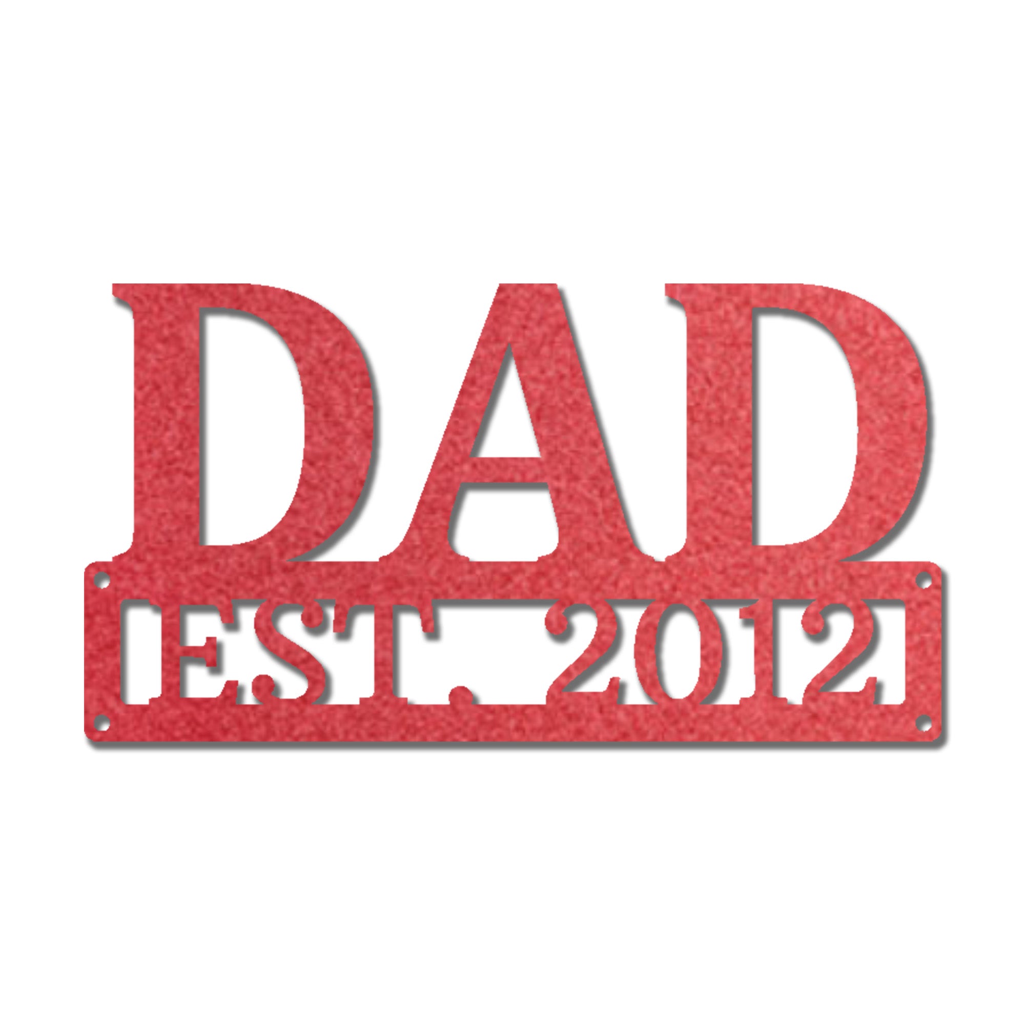 Dad Est. Year Metal Wall Art – Personalized Dad Established Date Sign – Father’s Day Gift – Custom Family Decor