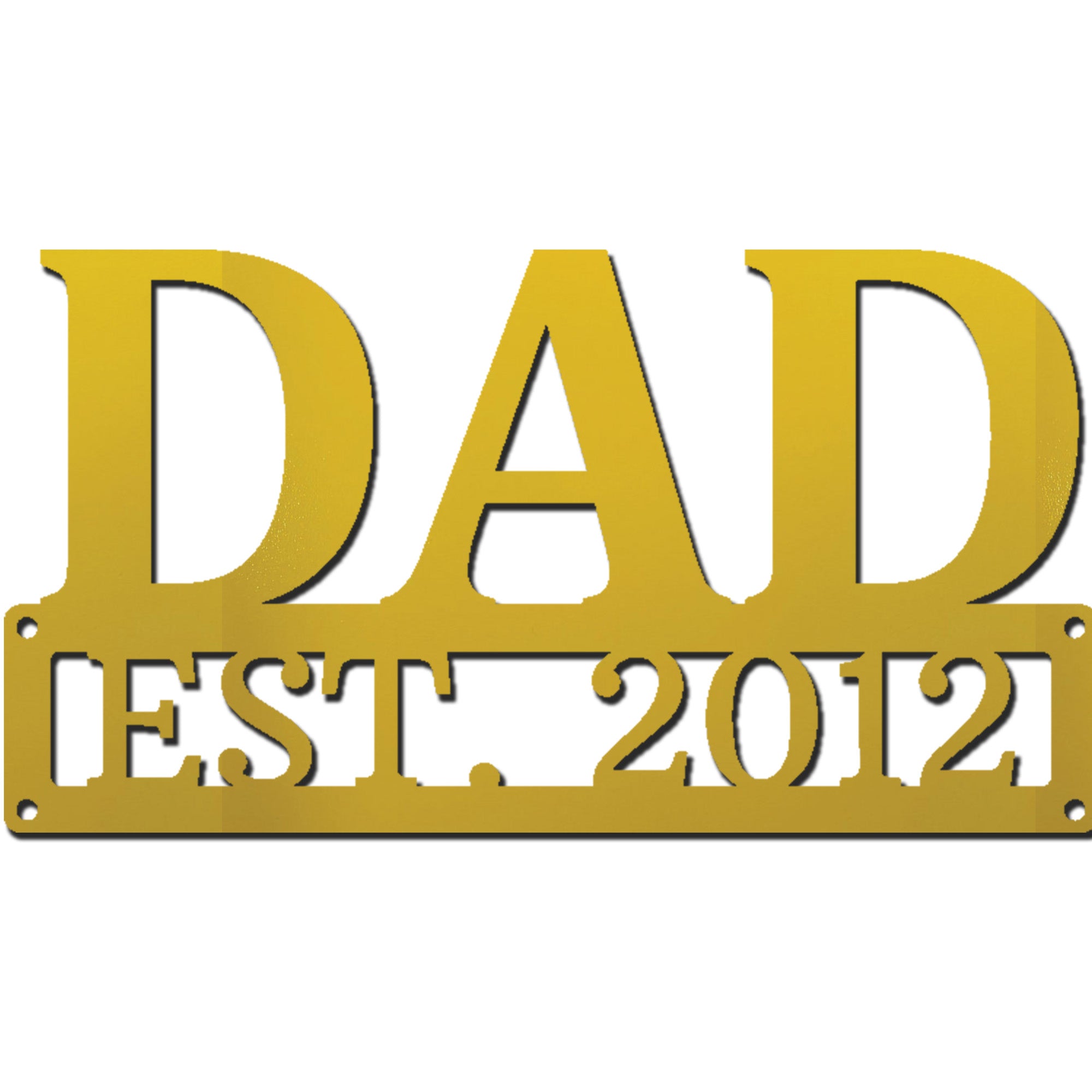 Dad Est. Year Metal Wall Art – Personalized Dad Established Date Sign – Father’s Day Gift – Custom Family Decor