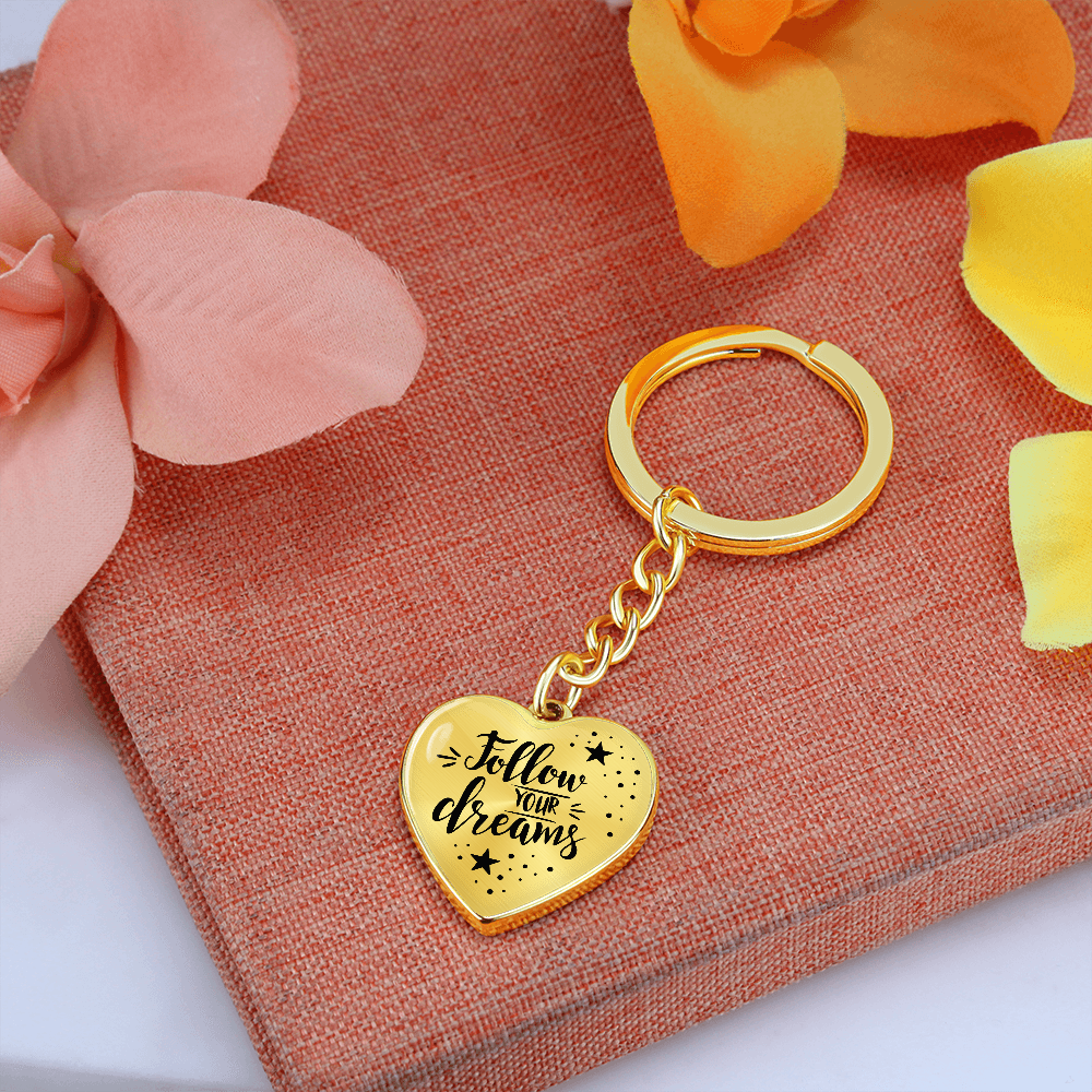 Follow Your Dreams, Inspirational Heart Shaped Keychain with Optional Personalized Engraved Back