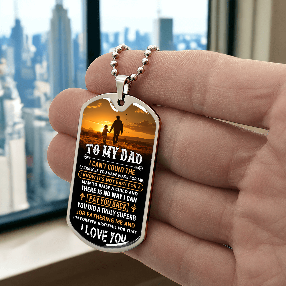 To My Dad - I'm Forever Grateful Graphic Dog Tag Necklace