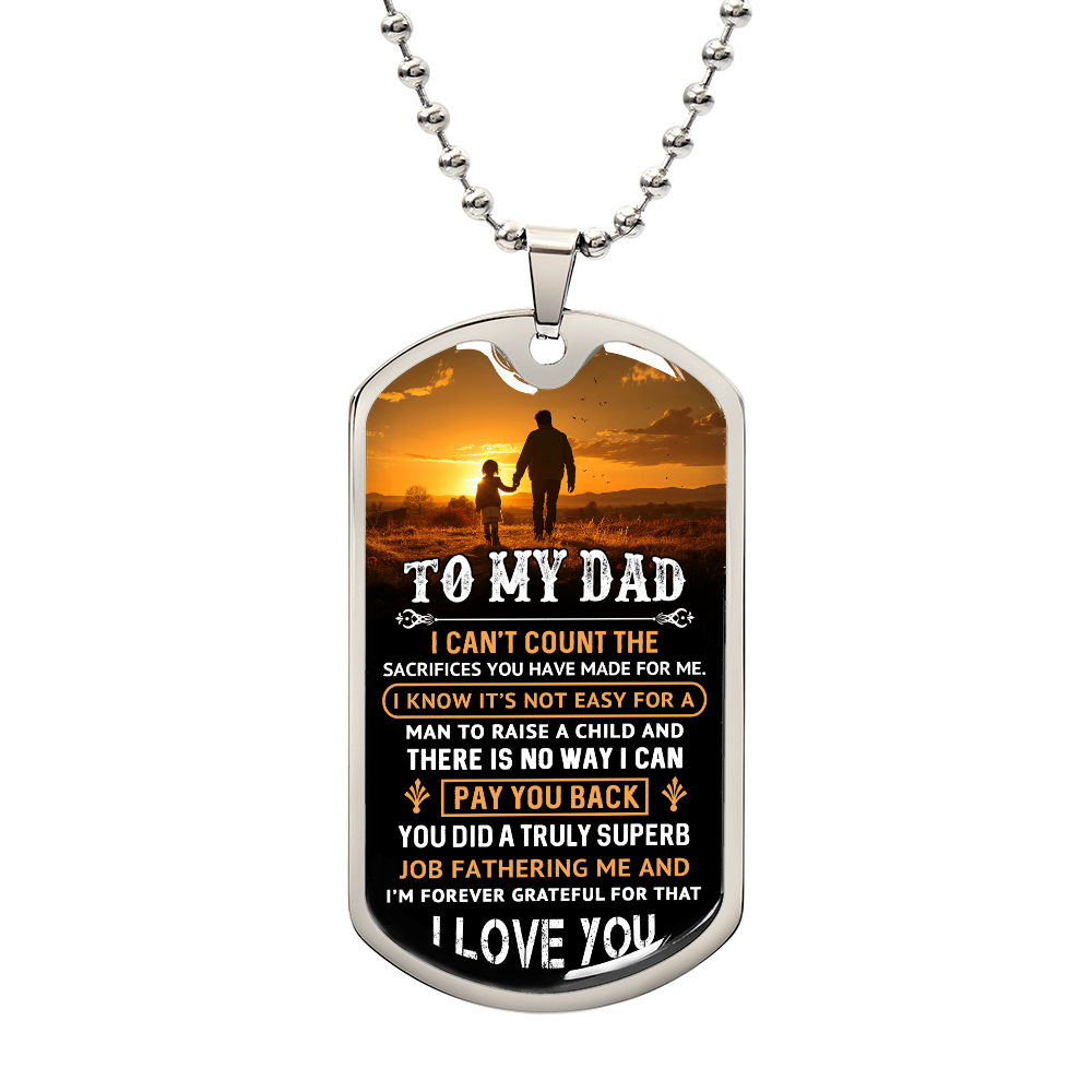 To My Dad - I'm Forever Grateful Graphic Dog Tag Necklace