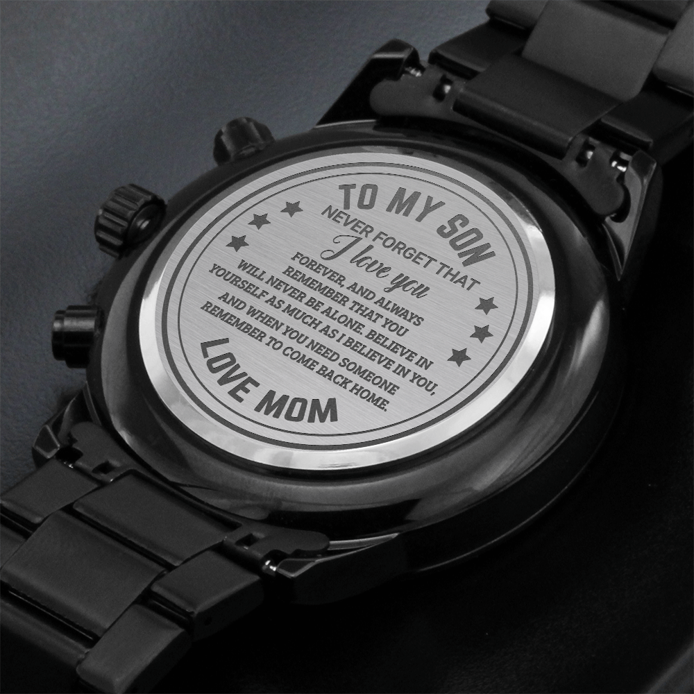 To My Son, You will Never Be Alone Engraved Chronograph Watch. Gift from Mom