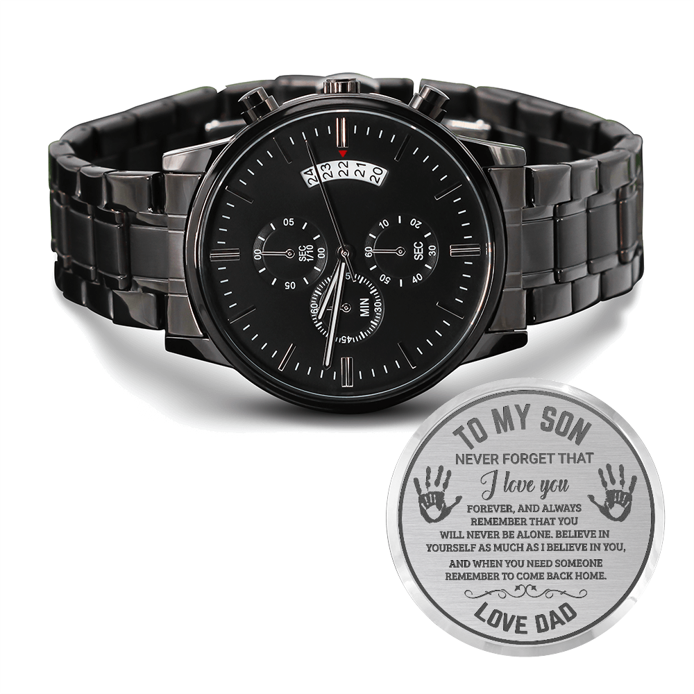 To My Son, You will Never Be Alone Engraved Chronograph Watch. Gift from Dad