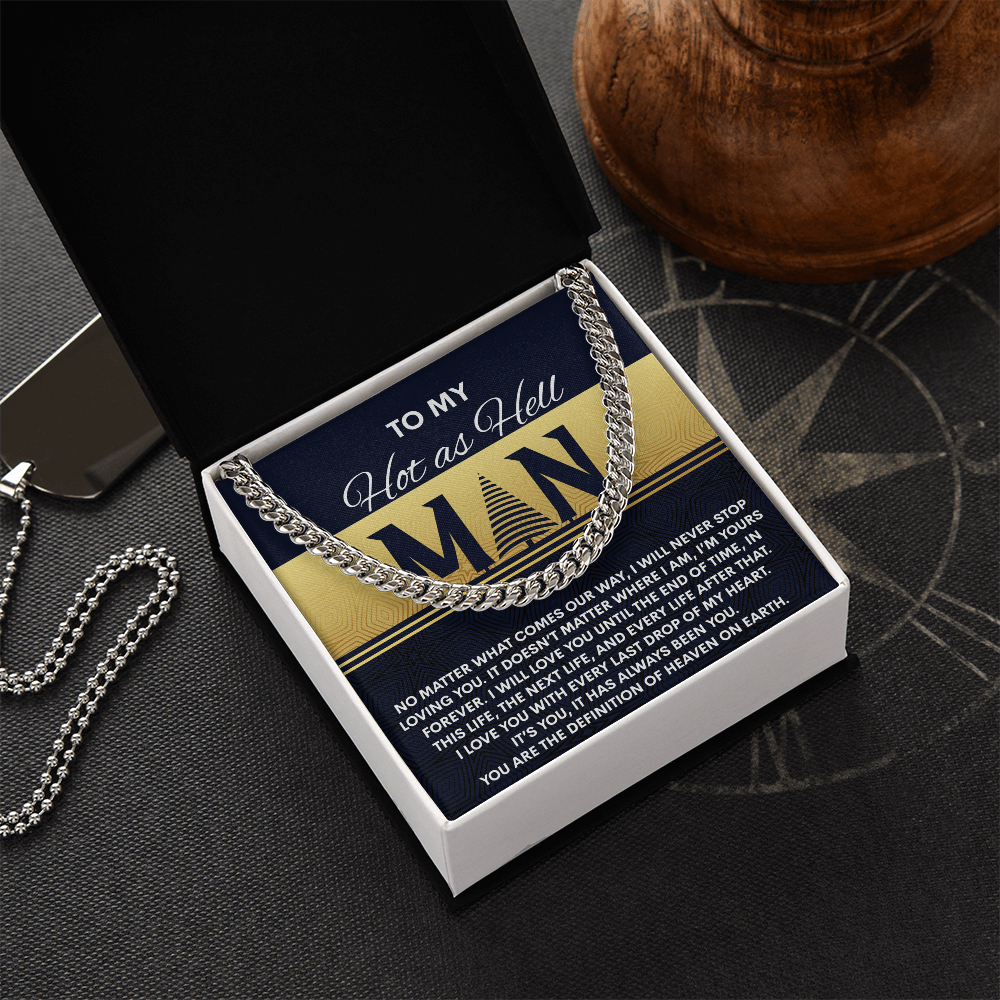 To My Hot as Hell Man Cuban Chain Necklace – Passionate Romantic Gift for Boyfriend, Husband or Soulmate