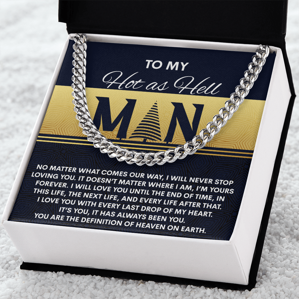 To My Hot as Hell Man Cuban Chain Necklace – Passionate Romantic Gift for Boyfriend, Husband or Soulmate