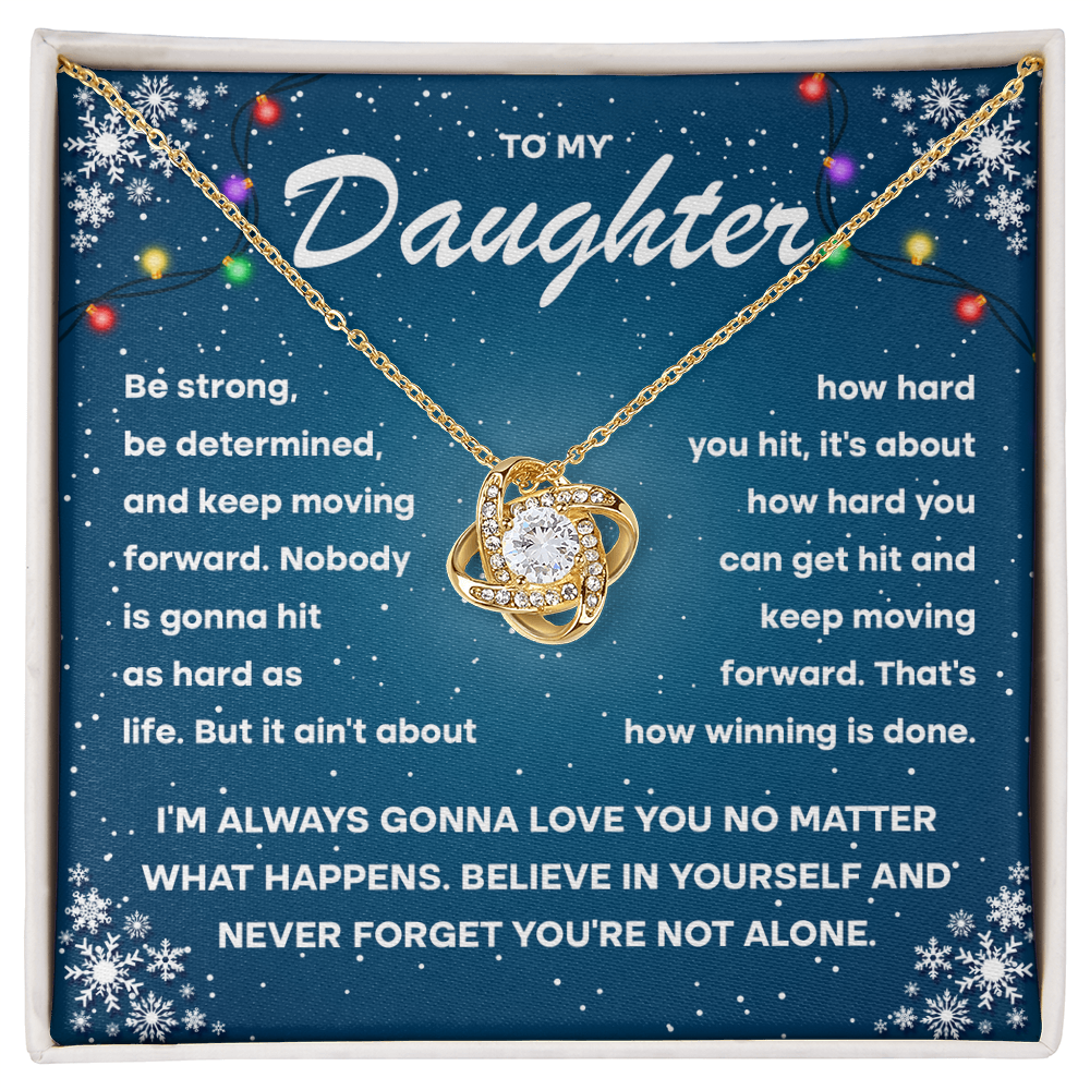 To My Daughter, Keep Moving Forward – I Will Always Love You