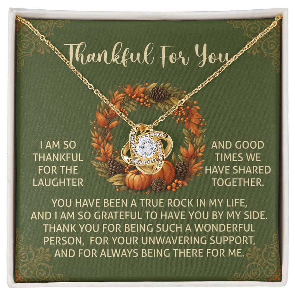 Thankful to Have You by My Side Love Knot Necklace – Thanksgiving Gift for Her