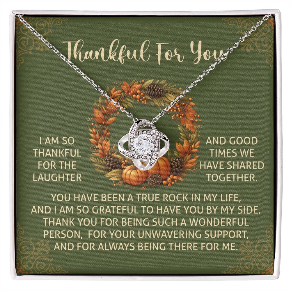 Thankful to Have You by My Side Love Knot Necklace – Thanksgiving Gift for Her