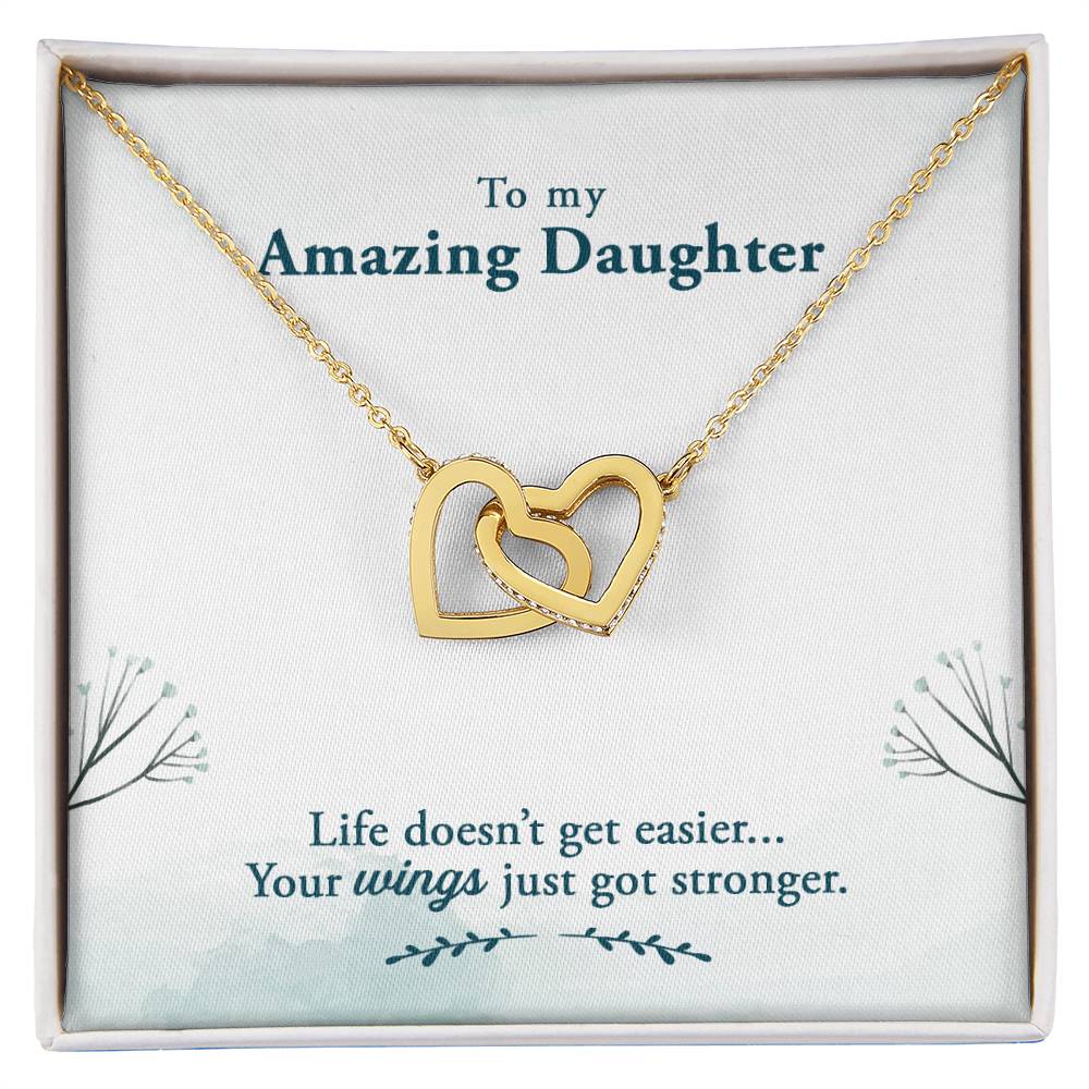Amazing Daughter Life Doesn’t Get Easier, You Get Stronger Interlocking Hearts Necklace