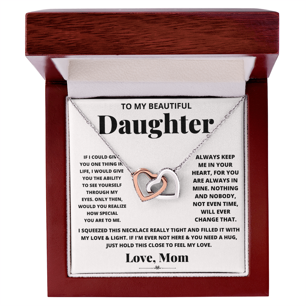 To my beautiful daughter, just hold this to feel my love