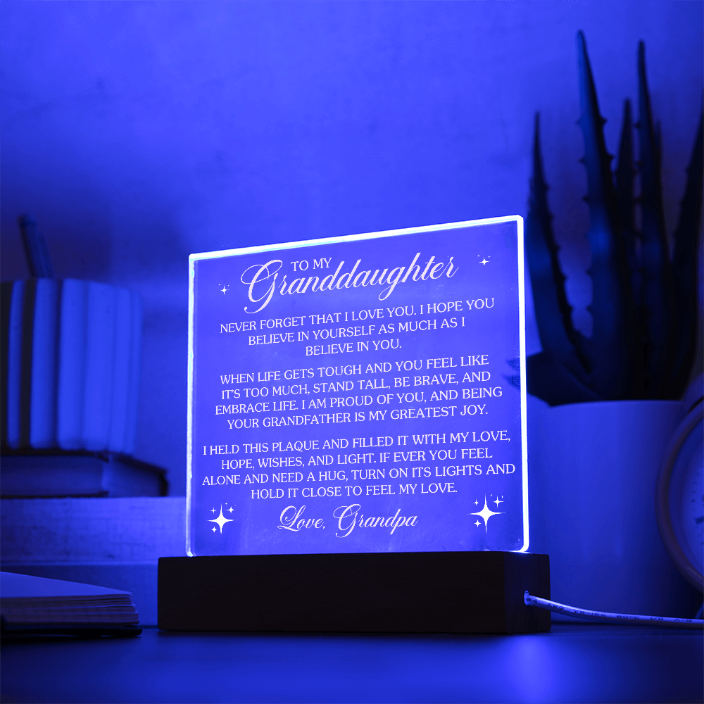 To My Granddaughter Lighted Acrylic Plaque – Heartfelt Message from Grandpa • LED Night Light Keepsake • Inspirational Gift for Birthday, Graduation & Christmas