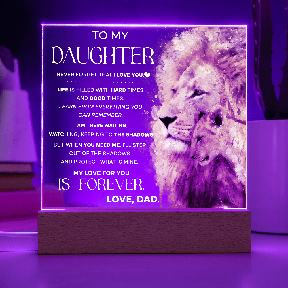 To My Daughter Lion Acrylic Plaque from Dad – Inspirational Father to Daughter Gift – Encouragement, Love & Protection Message – Christmas, Birthday, Graduation Keepsake
