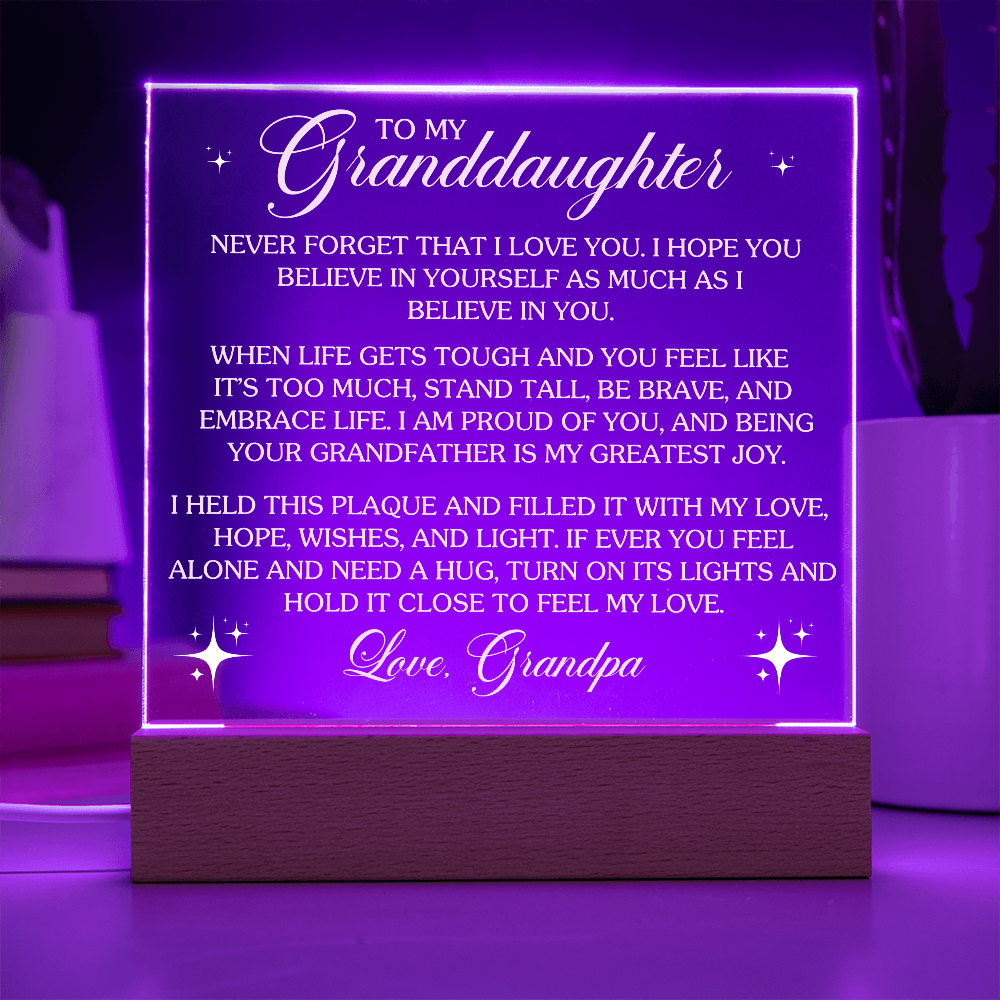 To My Granddaughter Lighted Acrylic Plaque – Heartfelt Message from Grandpa • LED Night Light Keepsake • Inspirational Gift for Birthday, Graduation & Christmas