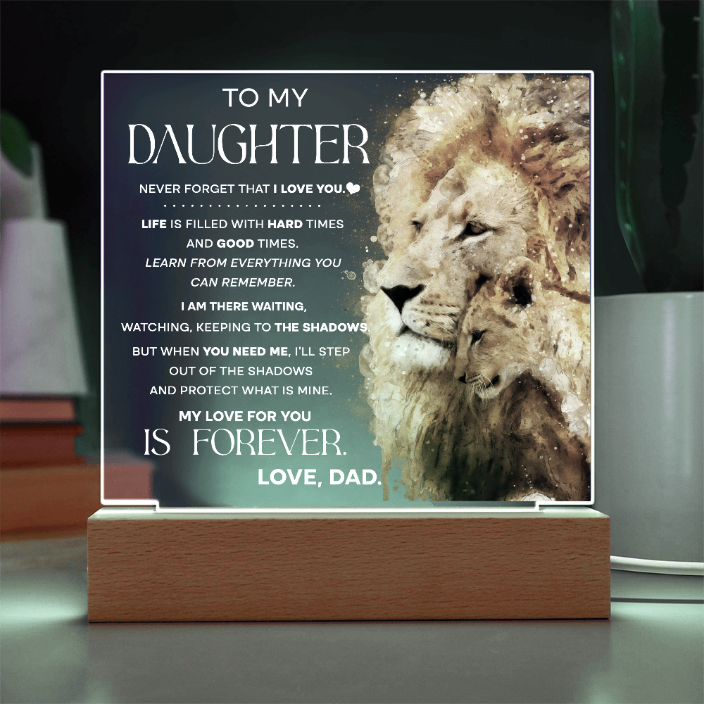 To My Daughter Lion Acrylic Plaque from Dad – Inspirational Father to Daughter Gift – Encouragement, Love & Protection Message – Christmas, Birthday, Graduation Keepsake