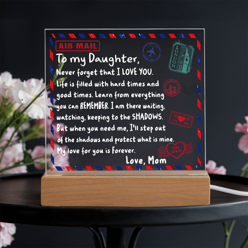 To My Daughter Air Mail Letter Acrylic Plaque from Mom – Heartfelt Encouragement Gift – Inspirational Love Message Keepsake