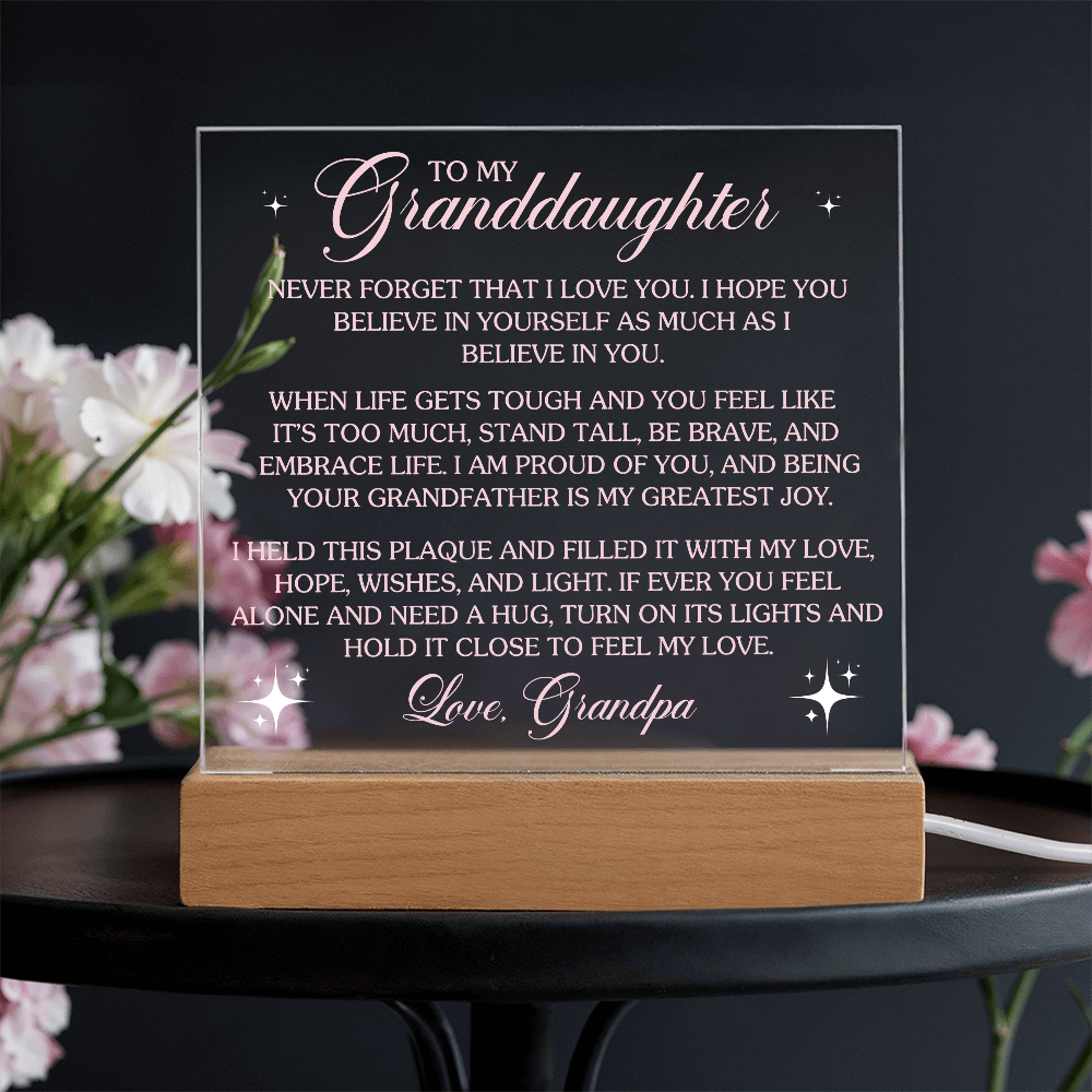 To My Granddaughter Lighted Acrylic Plaque – Heartfelt Message from Grandpa • LED Night Light Keepsake • Inspirational Gift for Birthday, Graduation & Christmas