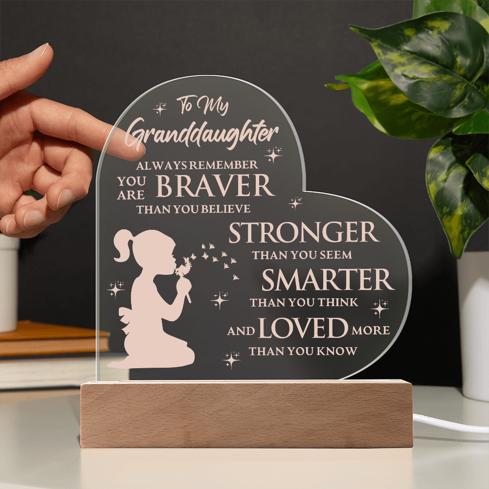To My Granddaughter Lighted Heart Acrylic Plaque – Braver, Stronger, Smarter, Loved • LED Night Light Keepsake • Inspirational Gift from Grandma or Grandpa