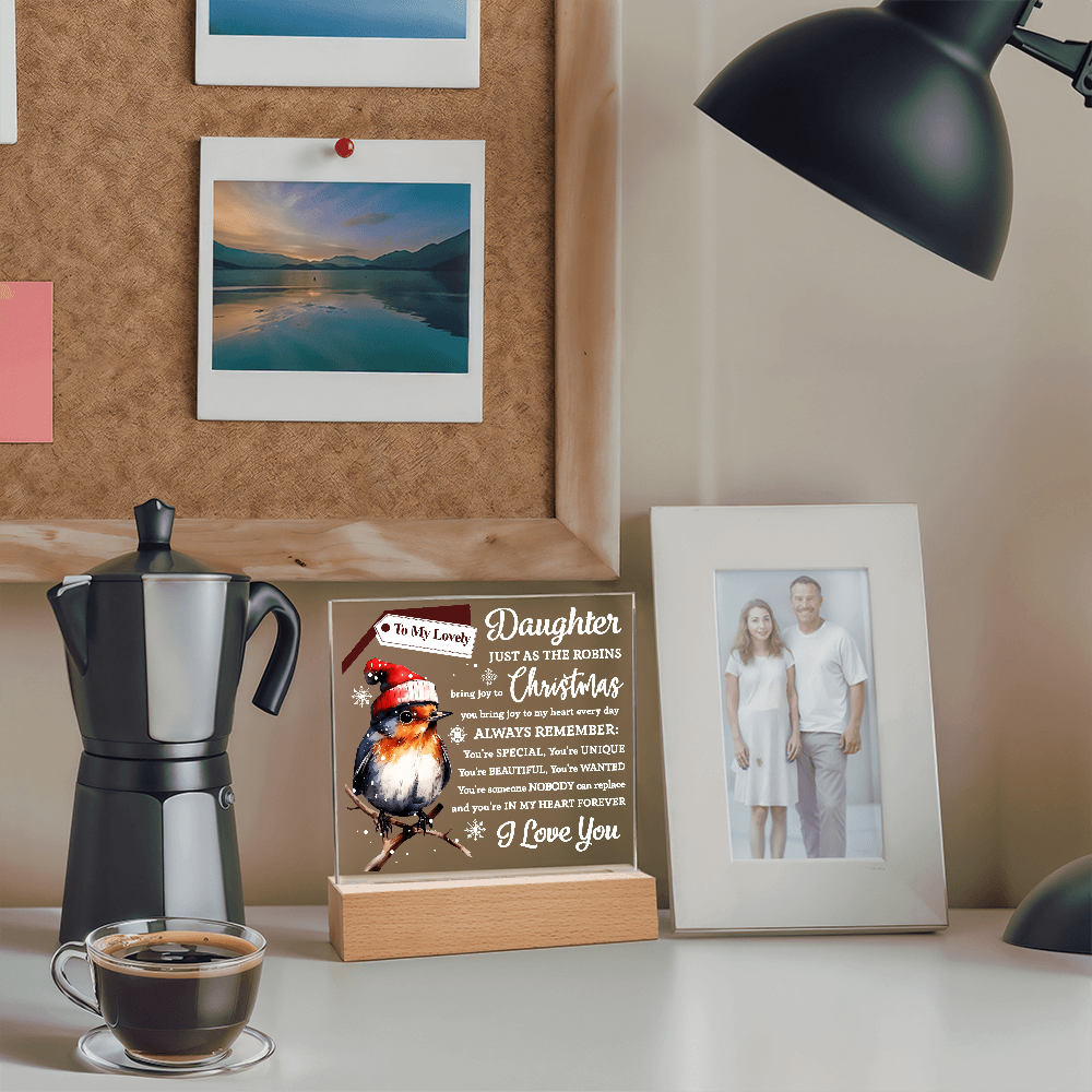 To My Lovely Daughter – Christmas Robin Acrylic Plaque