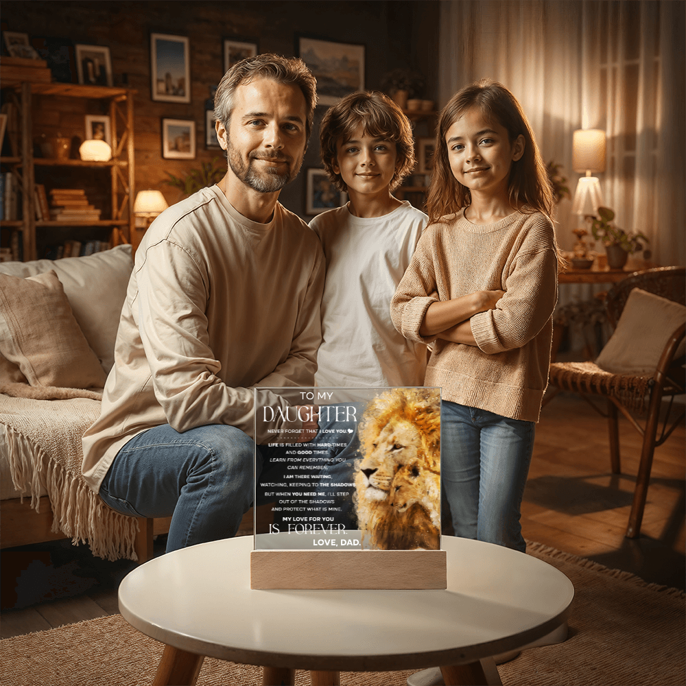 To My Daughter Lion Acrylic Plaque from Dad – Inspirational Father to Daughter Gift – Encouragement, Love & Protection Message – Christmas, Birthday, Graduation Keepsake