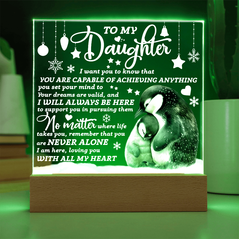 To My Daughter Penguin Acrylic Plaque – Inspirational Gift for Daughter, Empowering Message from Parent