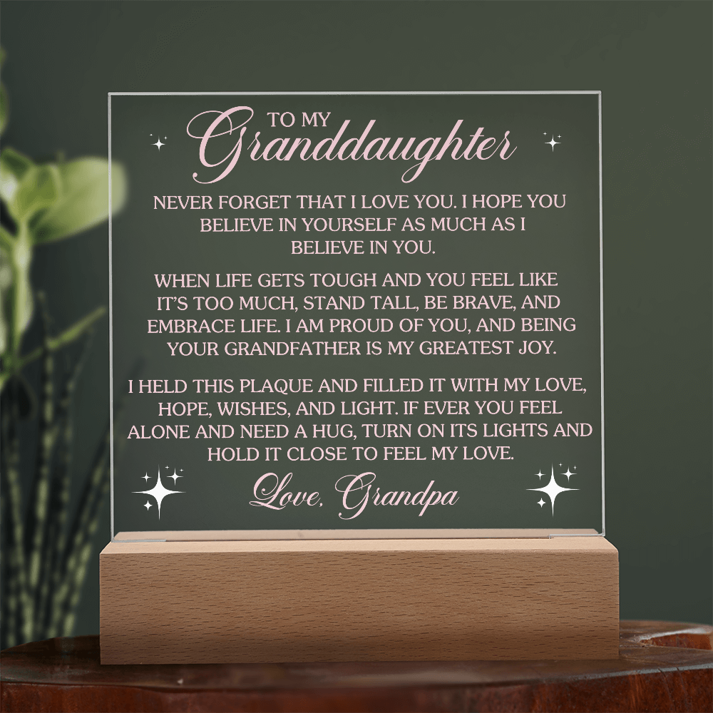 To My Granddaughter Lighted Acrylic Plaque – Heartfelt Message from Grandpa • LED Night Light Keepsake • Inspirational Gift for Birthday, Graduation & Christmas