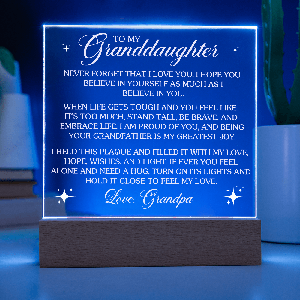 To My Granddaughter Lighted Acrylic Plaque – Heartfelt Message from Grandpa • LED Night Light Keepsake • Inspirational Gift for Birthday, Graduation & Christmas