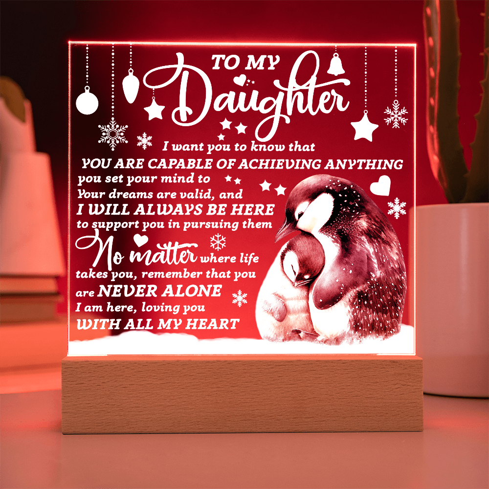 To My Daughter Penguin Acrylic Plaque – Inspirational Gift for Daughter, Empowering Message from Parent