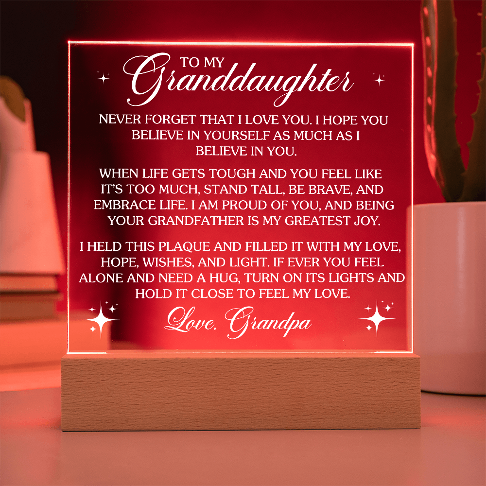 To My Granddaughter Lighted Acrylic Plaque – Heartfelt Message from Grandpa • LED Night Light Keepsake • Inspirational Gift for Birthday, Graduation & Christmas