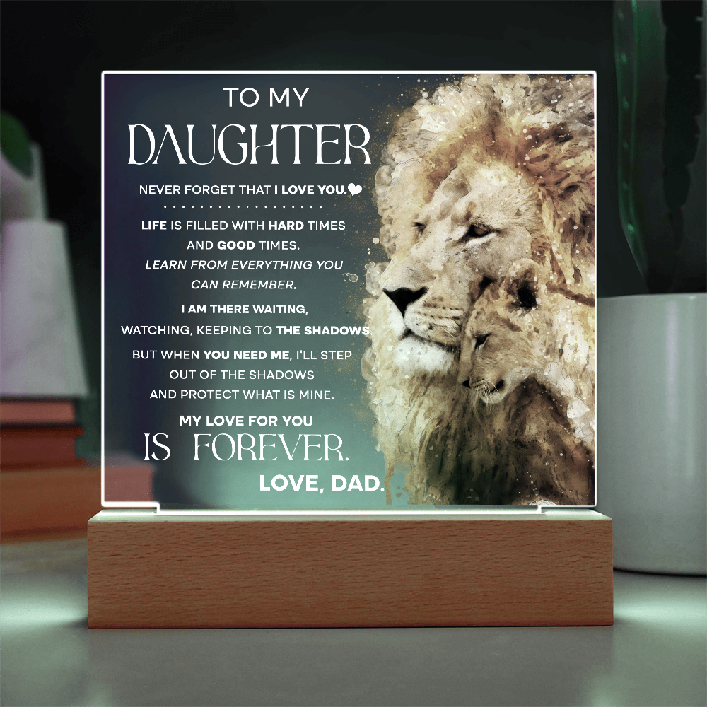 To My Daughter Lion Acrylic Plaque from Dad – Inspirational Father to Daughter Gift – Encouragement, Love & Protection Message – Christmas, Birthday, Graduation Keepsake