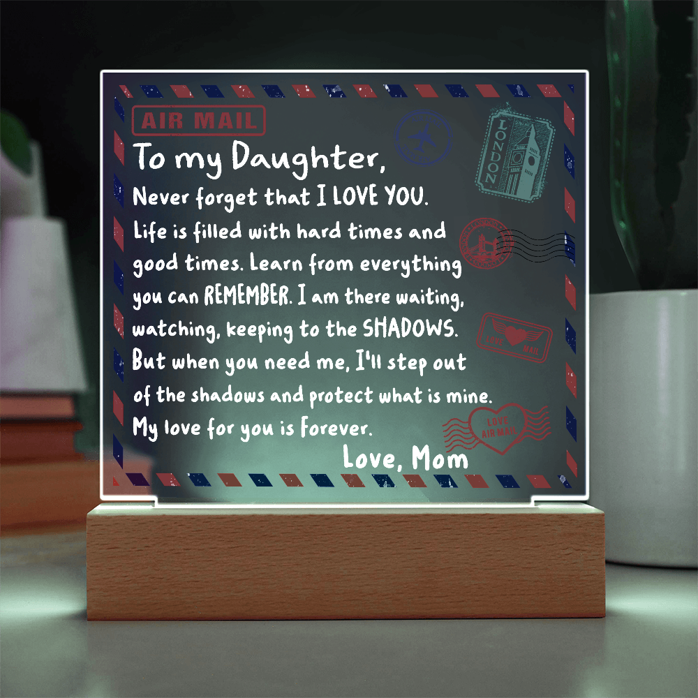 To My Daughter Air Mail Letter Acrylic Plaque from Mom – Heartfelt Encouragement Gift – Inspirational Love Message Keepsake