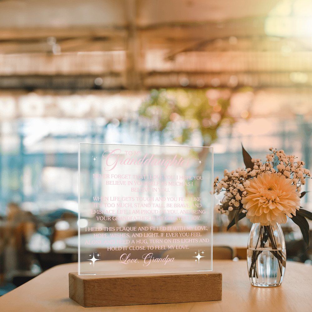 To My Granddaughter Lighted Acrylic Plaque – Heartfelt Message from Grandpa • LED Night Light Keepsake • Inspirational Gift for Birthday, Graduation & Christmas