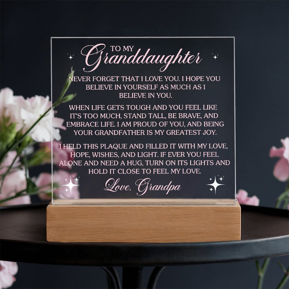 To My Granddaughter Lighted Acrylic Plaque – Heartfelt Message from Grandpa • LED Night Light Keepsake • Inspirational Gift for Birthday, Graduation & Christmas