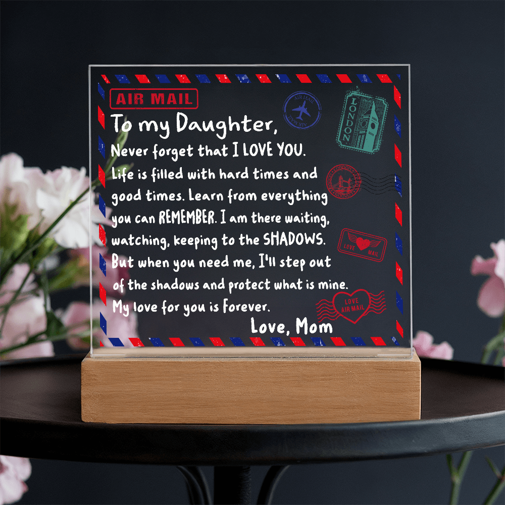 To My Daughter Air Mail Letter Acrylic Plaque from Mom – Heartfelt Encouragement Gift – Inspirational Love Message Keepsake
