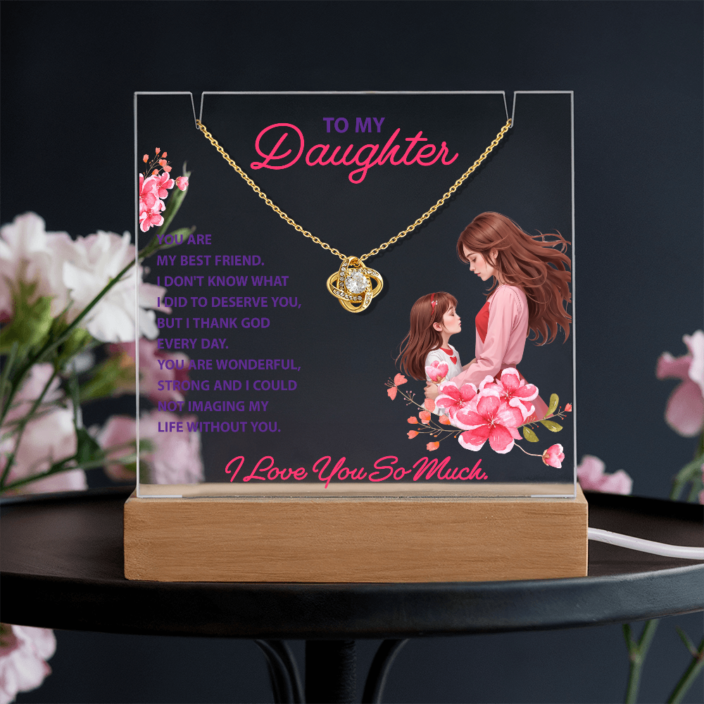 To my daughter, you are my best friend Keepsake Acrylic Plaque with Necklace