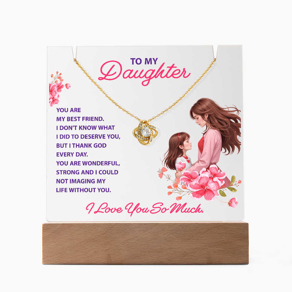 To my daughter, you are my best friend Keepsake Acrylic Plaque with Necklace