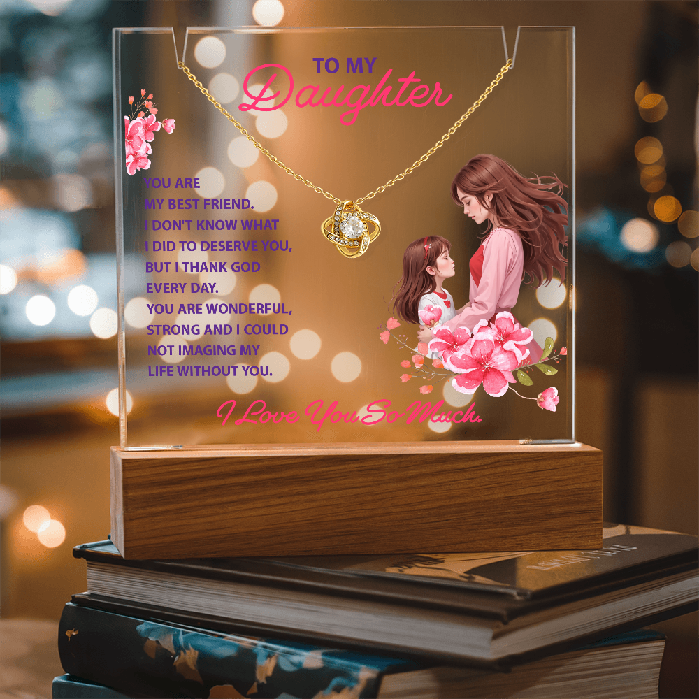 To my daughter, you are my best friend Keepsake Acrylic Plaque with Necklace
