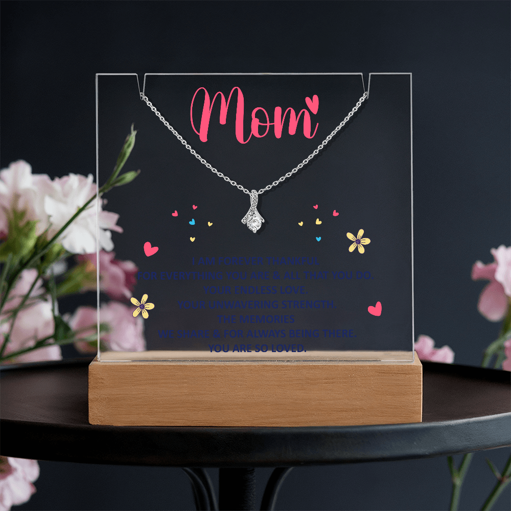 Mom, I am forever thankful Heartfelt Acrylic Plaque with Necklace