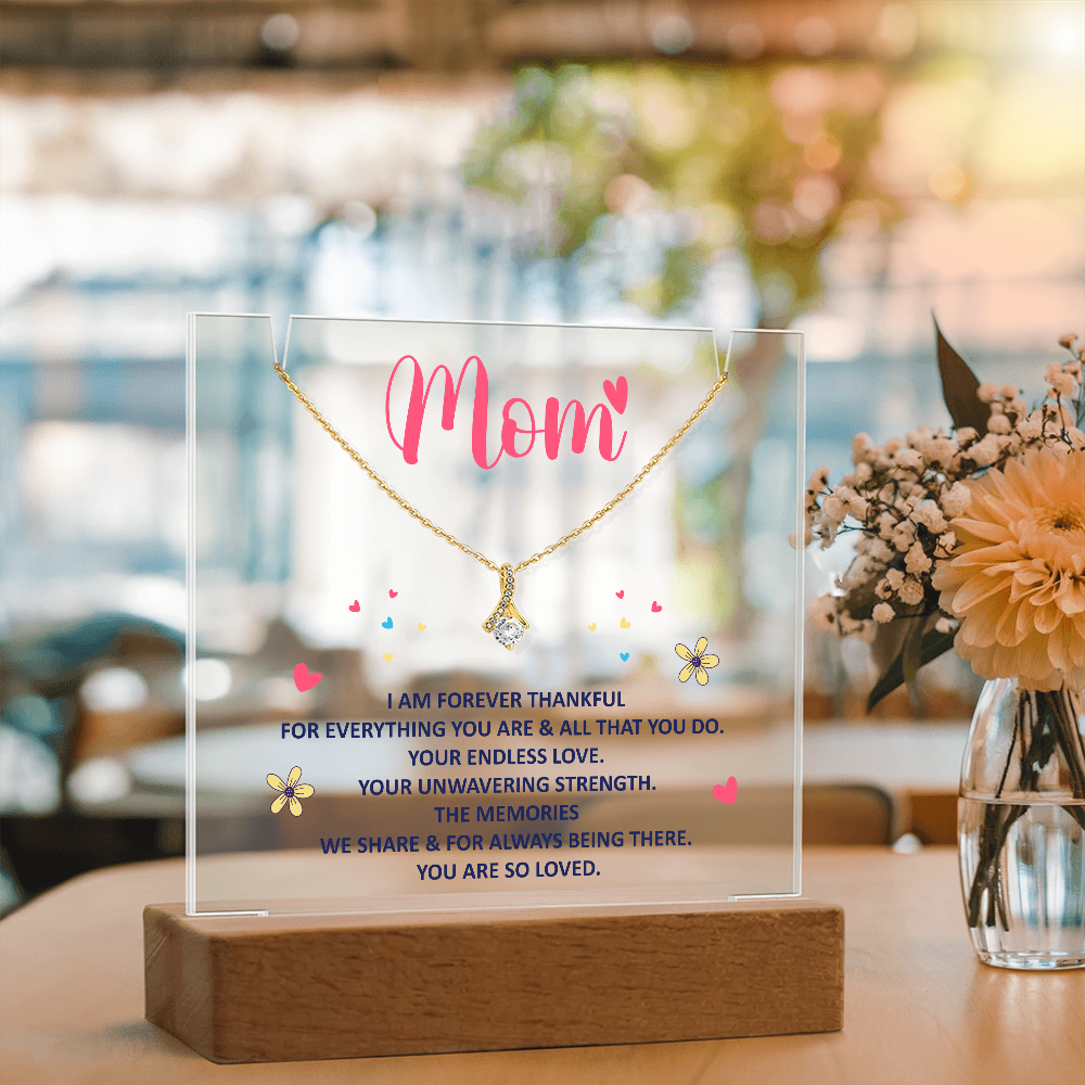 Mom, I am forever thankful Heartfelt Acrylic Plaque with Necklace