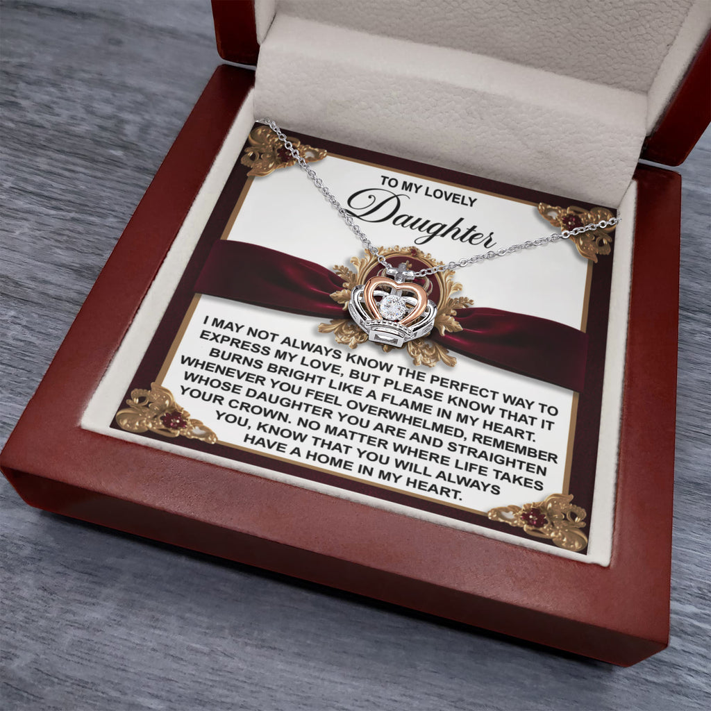To My Daughter - A Home in My Heart - Crown Pendant Necklace