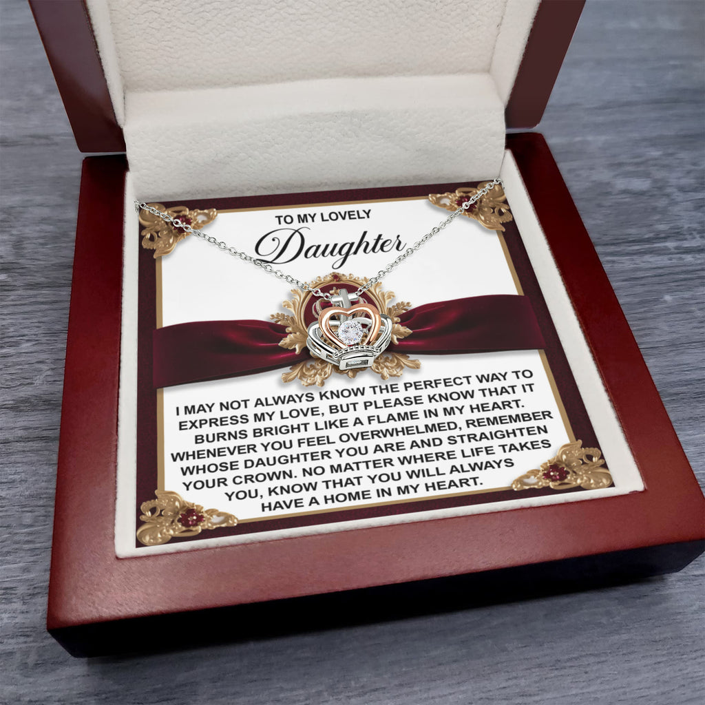 To My Daughter - A Home in My Heart - Crown Pendant Necklace