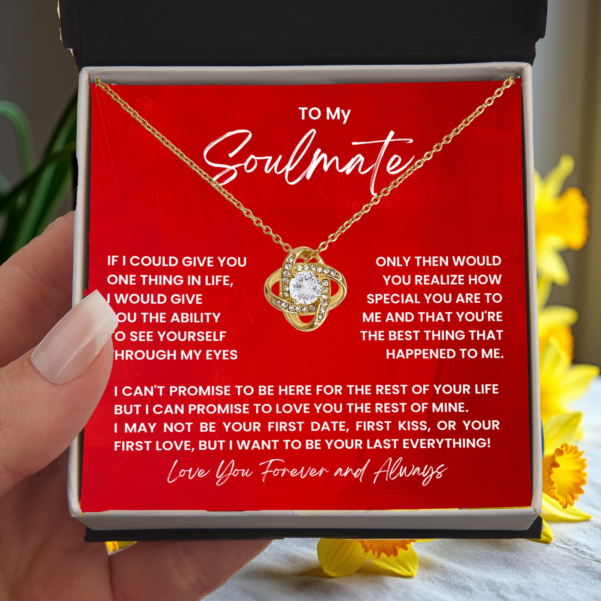 To my soulmate, I want to be your last everything!