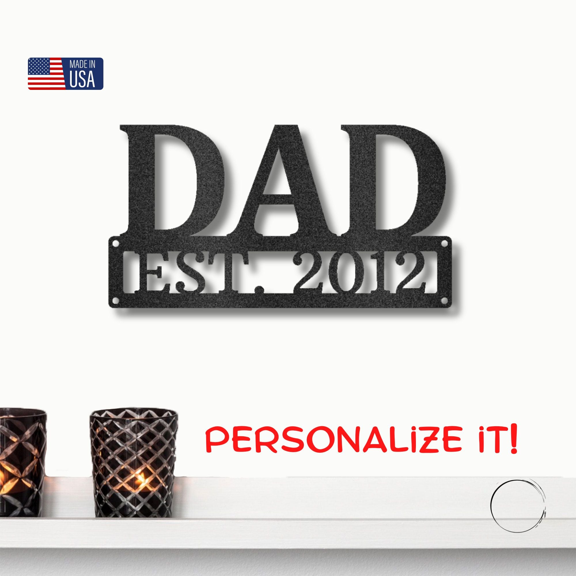 Dad Est. Year Metal Wall Art – Personalized Dad Established Date Sign – Father’s Day Gift – Custom Family Decor
