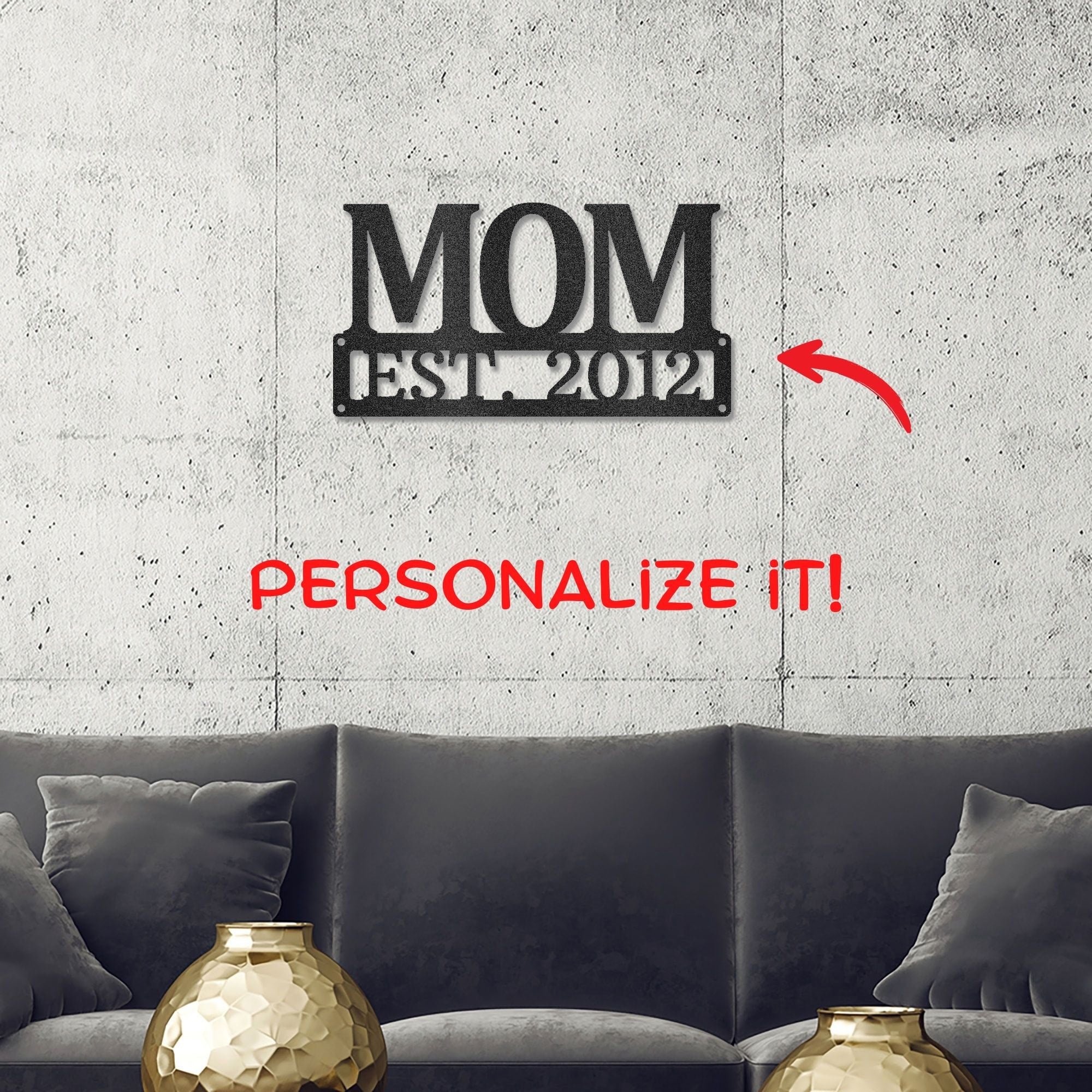 Mom Est. Year Metal Wall Art – Personalized Mom Sign – Custom Mother Established Date Sign – Mother’s Day Gift Wall Decor